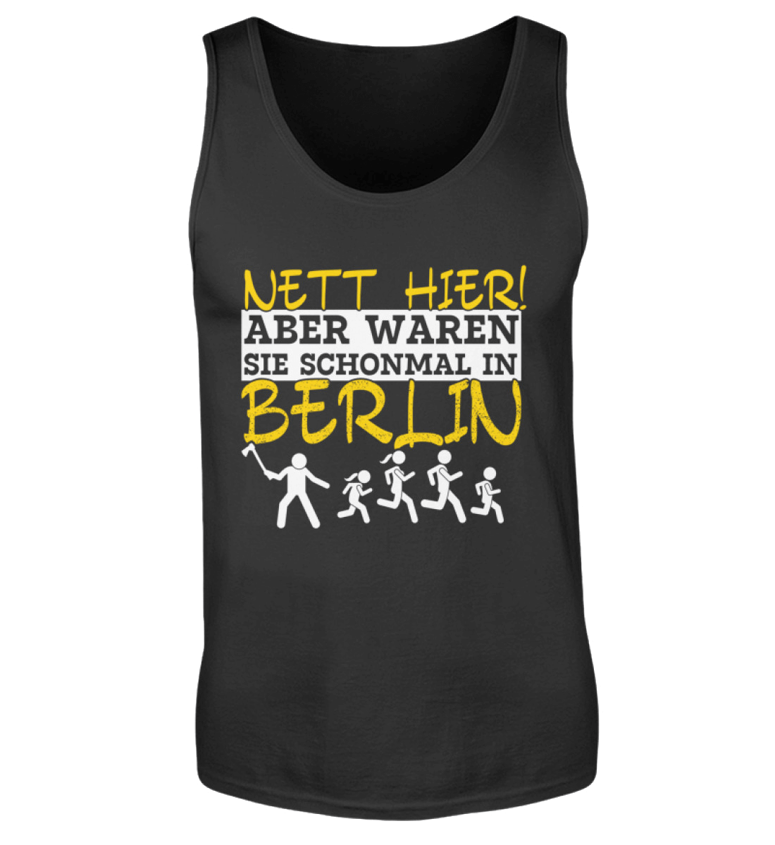 Nett hier, aber waren Sie schon in BERLIN | Herren Tanktop