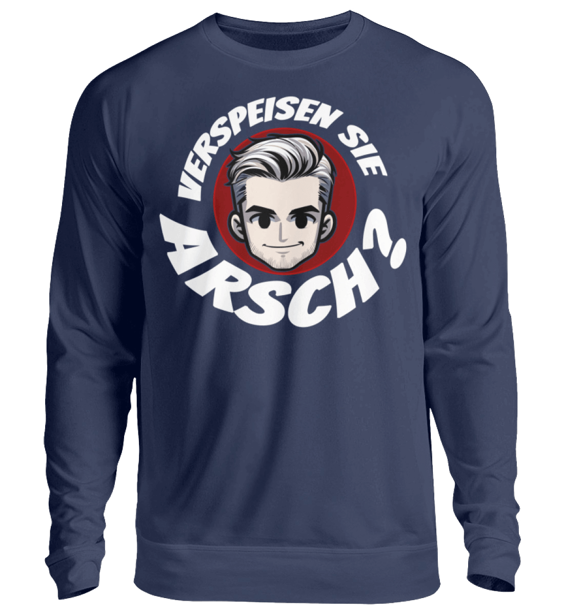 Verspeisen Sie ARSCH? | Herren Pullover