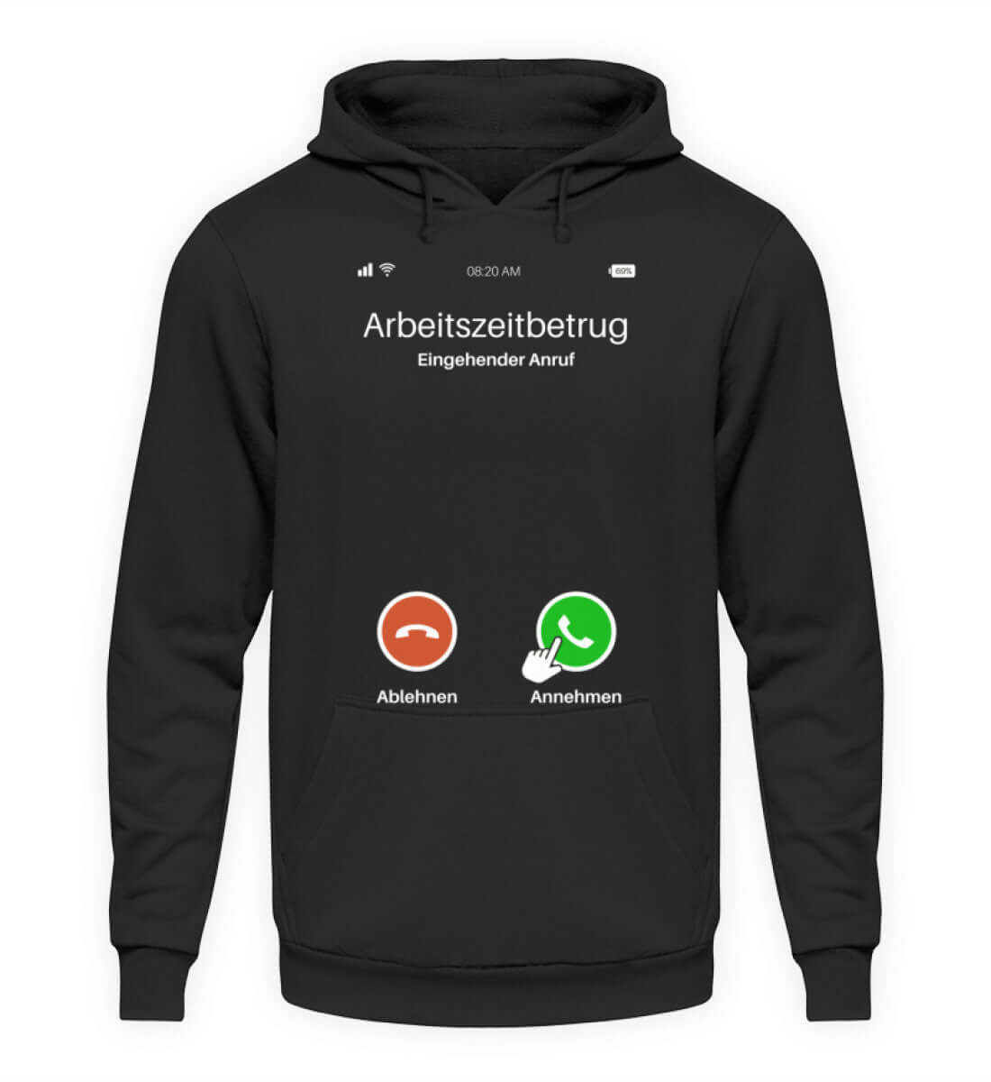 Herren Hoody mit Anruf-Print "Arbeitszeitbetrug" – satirisch und bequem für entspannte Tage.