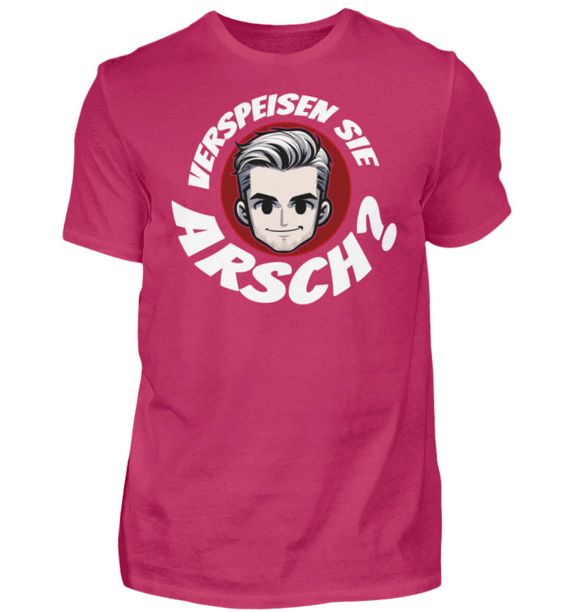 Verspeisen Sie Arsch? | Herren T-Shirt