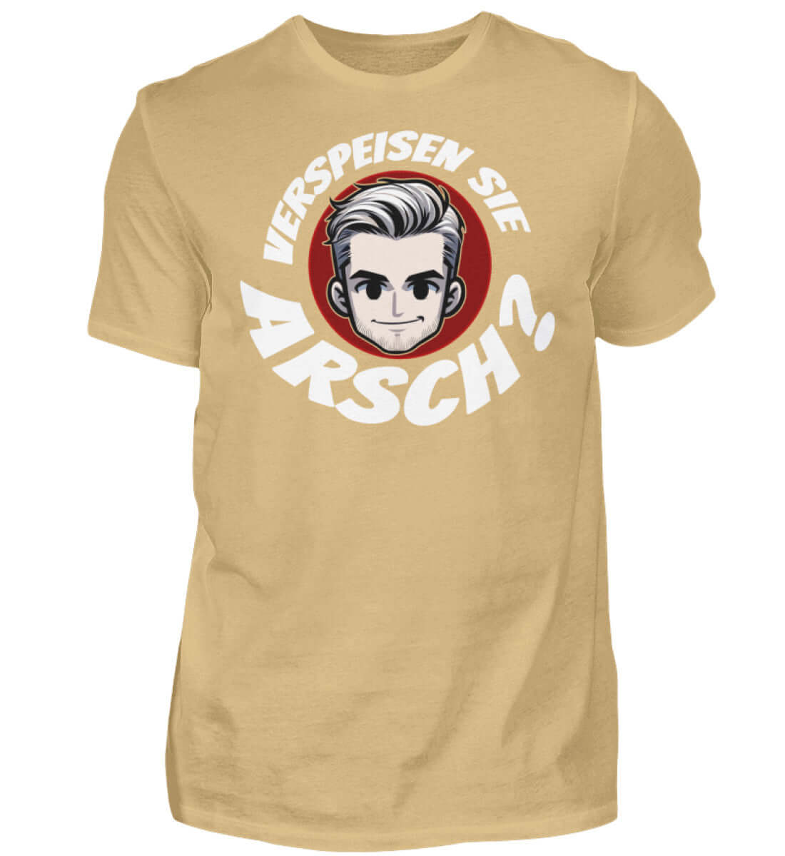 Verspeisen Sie Arsch? | Herren T-Shirt