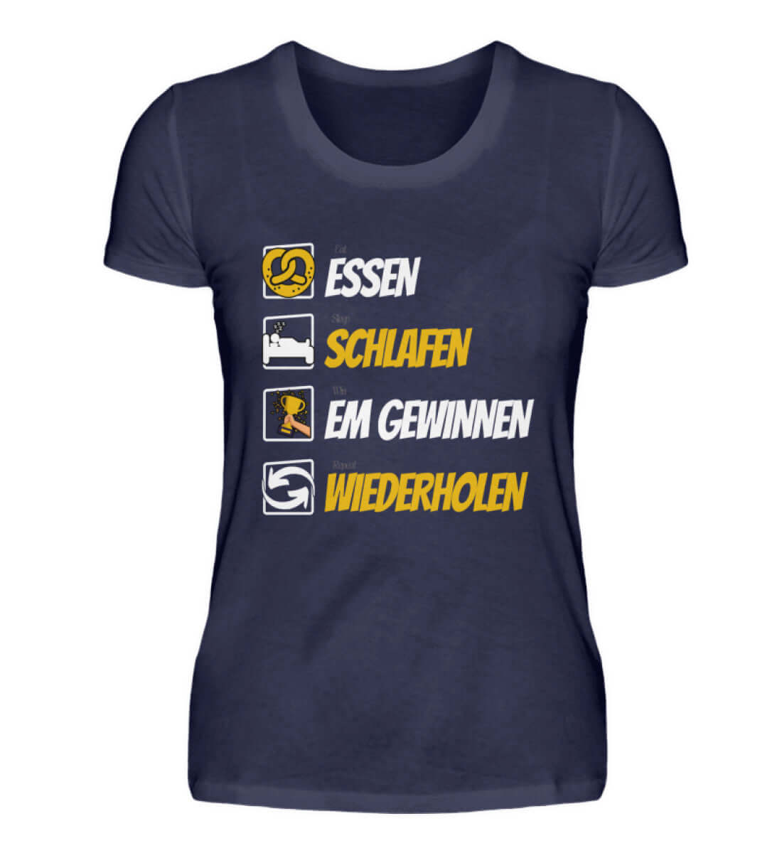Deutschland Fan Damen Premium Shirt – Rundhals mit lustigem Slogan über Essen, Schlafen und Gewinnen