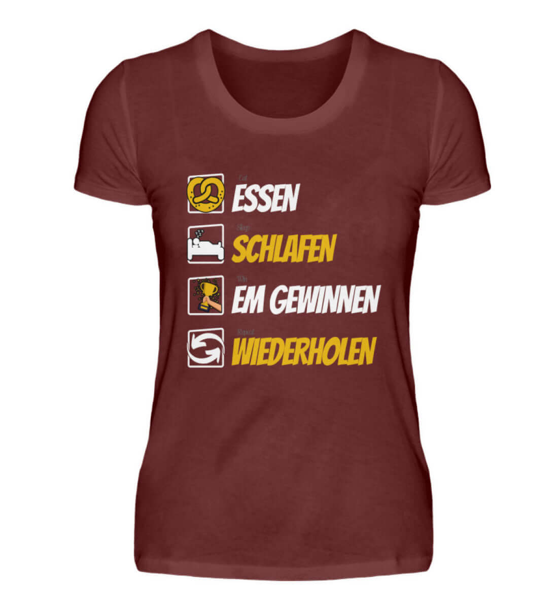 Deutschland Fan Damen Premium Shirt – Rundhals mit Essen, Schlafen, Gewinnen, Wiederholen Aufdruck