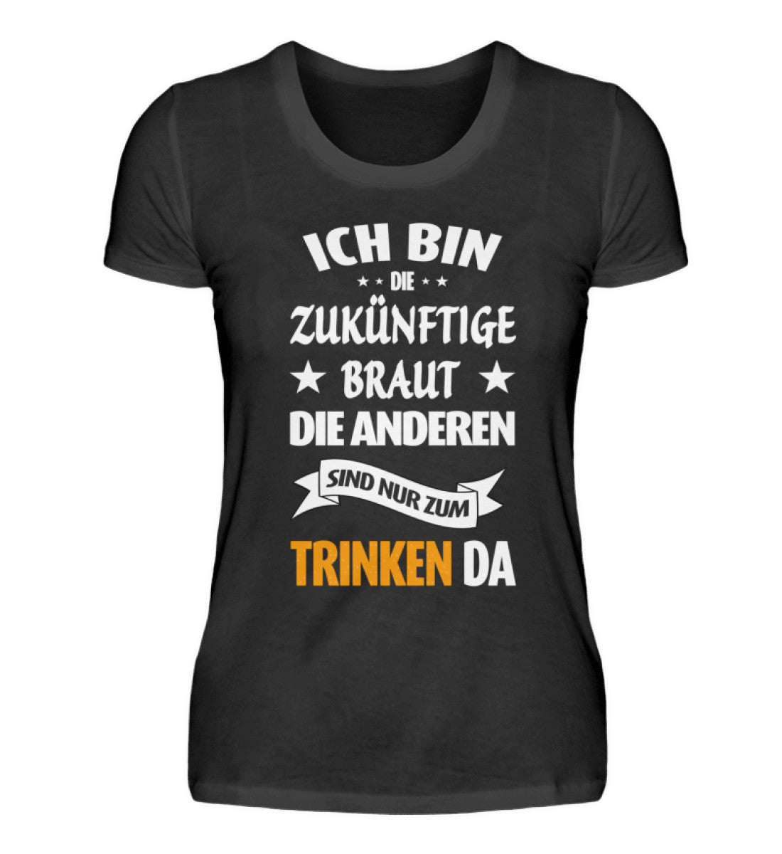 Damen T-Shirt | Junggesellinnenabschied