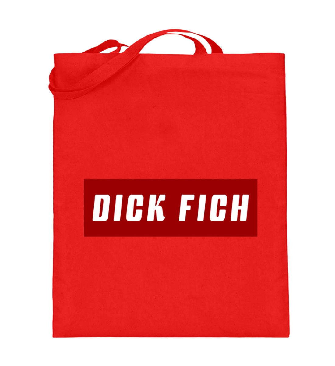 Dick Fich Lustiger Spruch Text Motto - Jutebeutel (mit langen Henkeln) - Pixdesign Onlineshop - Jutebeutel lange Henkel