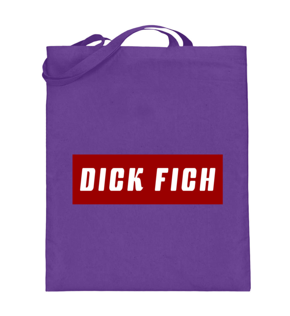 Dick Fich Lustiger Spruch Text Motto - Jutebeutel (mit langen Henkeln) - Pixdesign Onlineshop - Jutebeutel lange Henkel