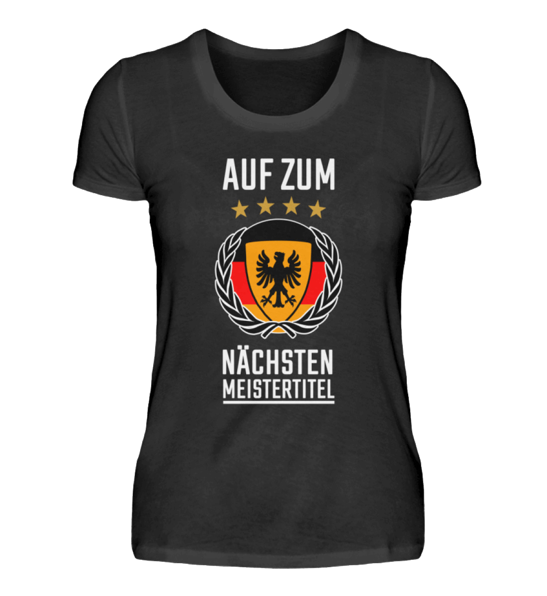 Deutschland Fan Damen Premium Shirt – Rundhals mit Aufdruck "Auf zum nächsten Meistertitel" und Wappen.