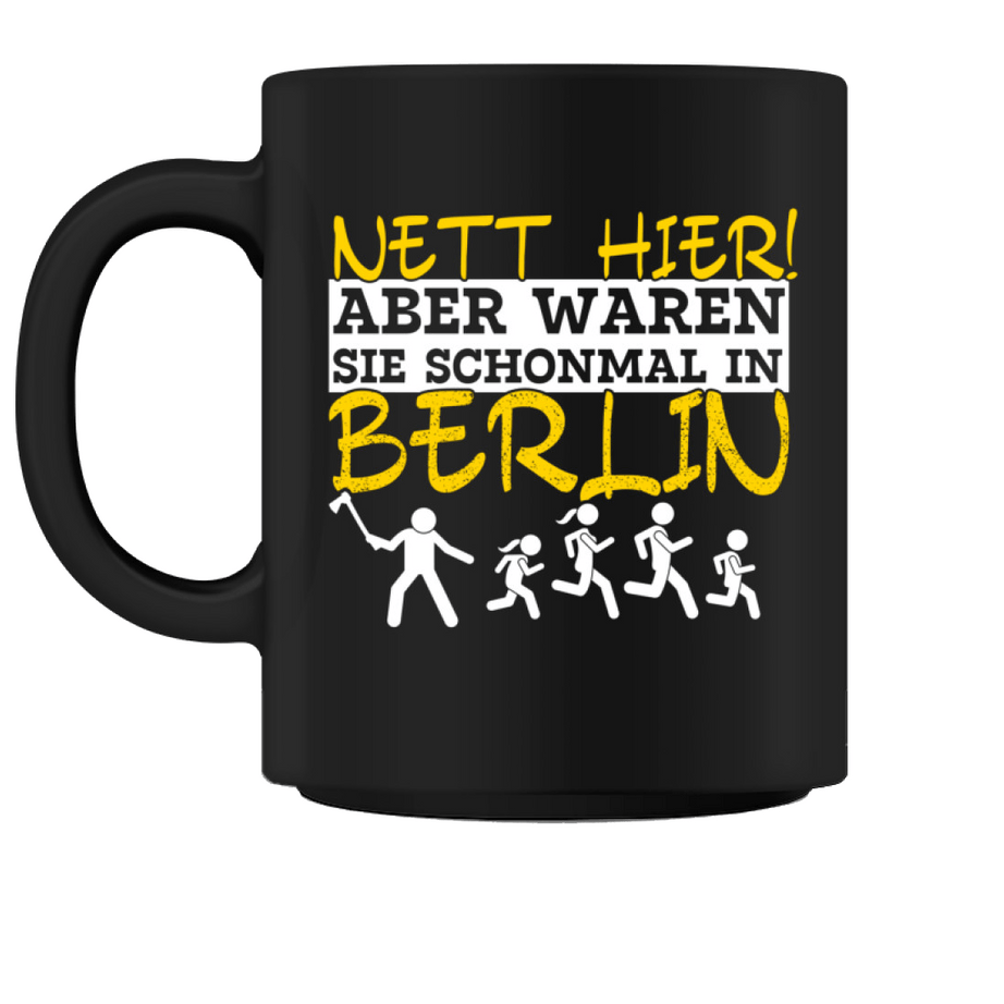 Nett hier, aber waren Sie.. Berlin| Kaffeetasse