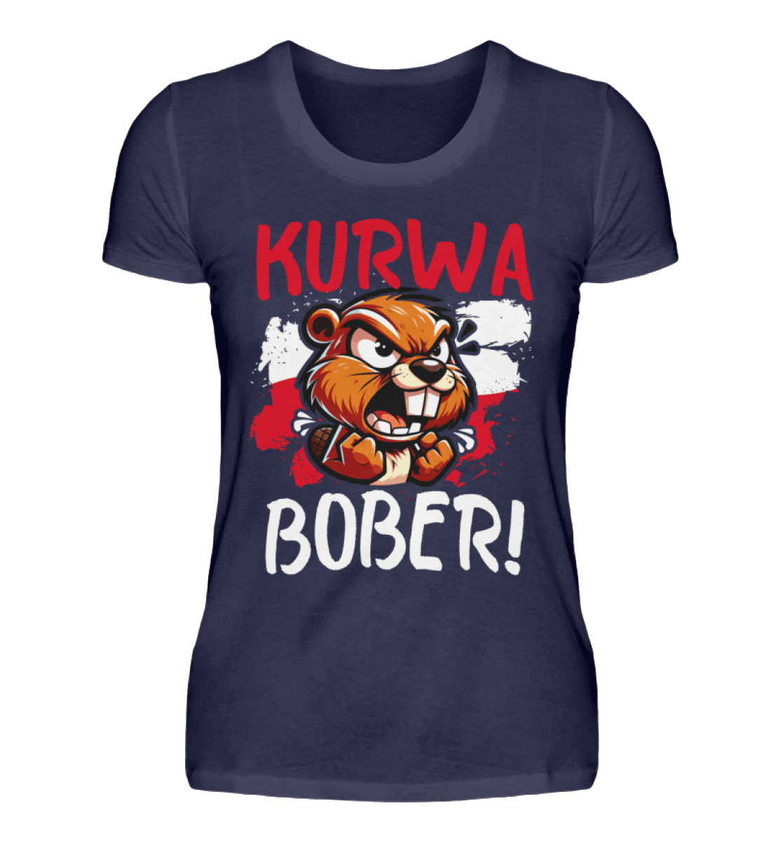 Navy blue Damen T-Shirt with "Kurwa Bober!" text and angry bear graphic. Produced in Germany. Comfortable round neck style.