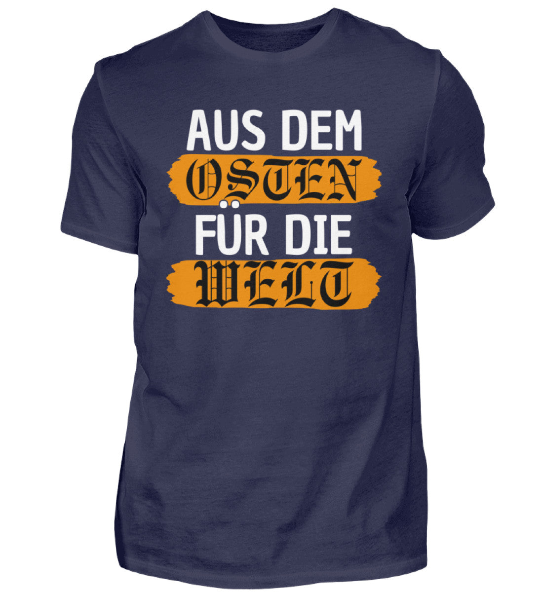 Ostdeutschland T-Shirt in navy with text 'Aus dem Osten für die Welt' promoting eastern Germany culture.