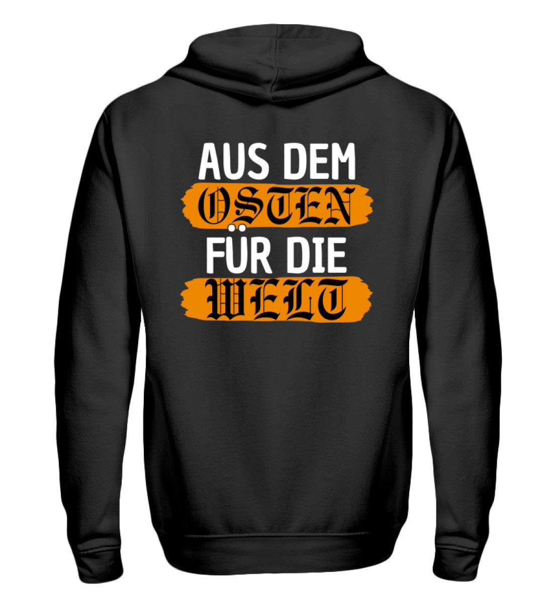Ostdeutschland Hoodie Herren mit dem Aufdruck 'Aus dem Osten für die Welt' auf schwarzem Hintergrund.