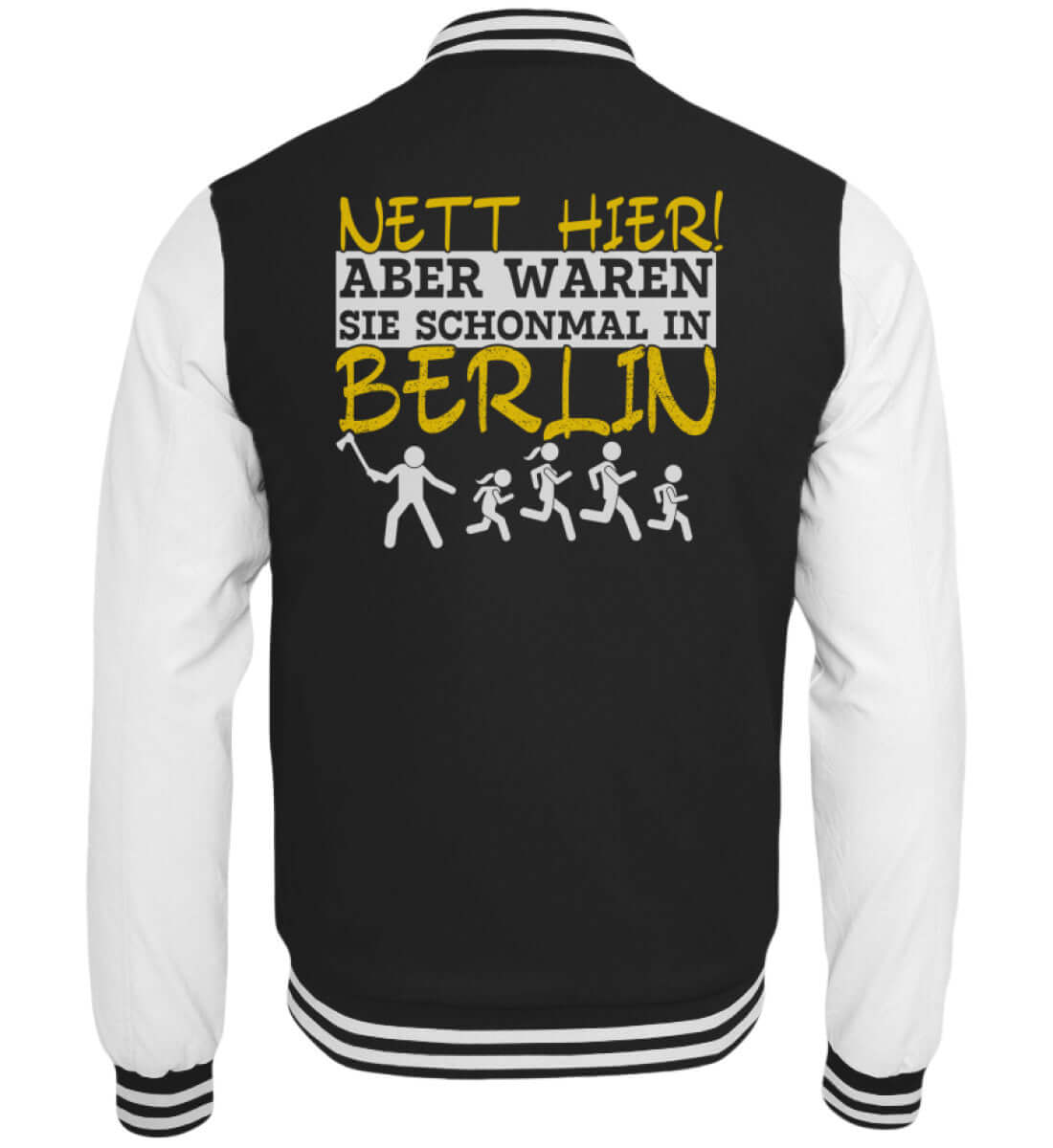 Schwarz-weiße Collegejacke mit gelber Aufschrift Nett hier – aber waren Sie schon mal in Berlin?