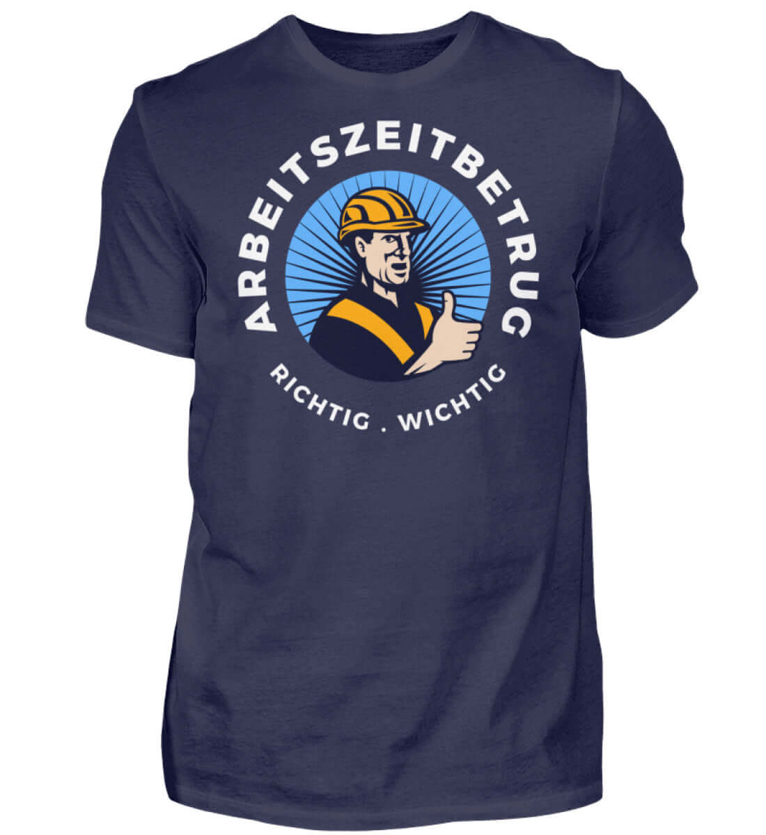 Navyblaues T-Shirt mit satirischem Arbeitszeitbetrug Slogan

