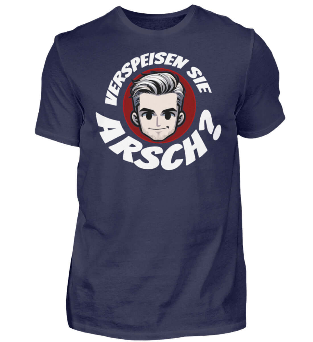 Verspeisen Sie Arsch? | Herren T-Shirt