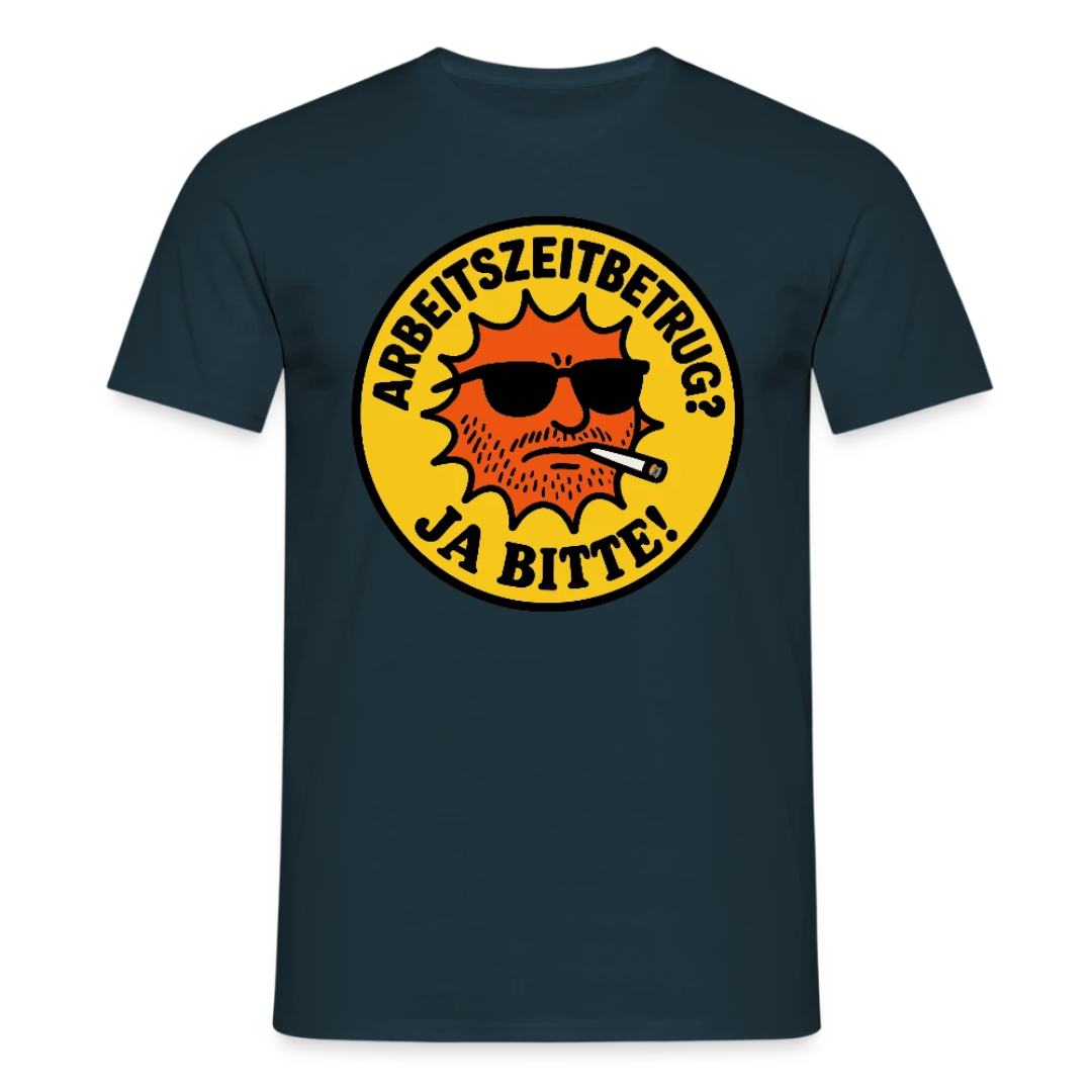 Arbeitszeitbetrug Shirt – Ja, bitte! Unisex T-Shirt mit buntem Druck auf schwarzem Hintergrund.