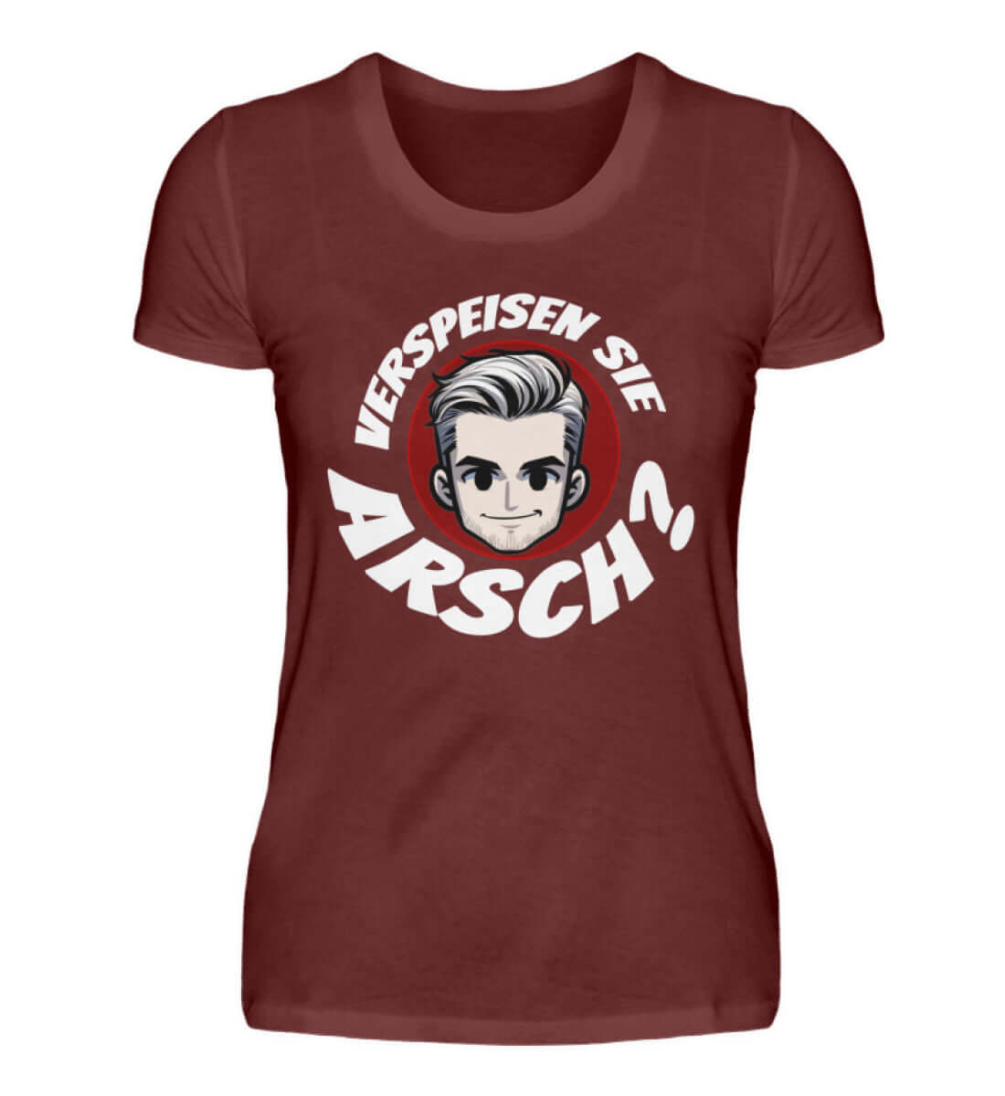 Verspeisen Sie ARSCH? | Damen T-Shirt