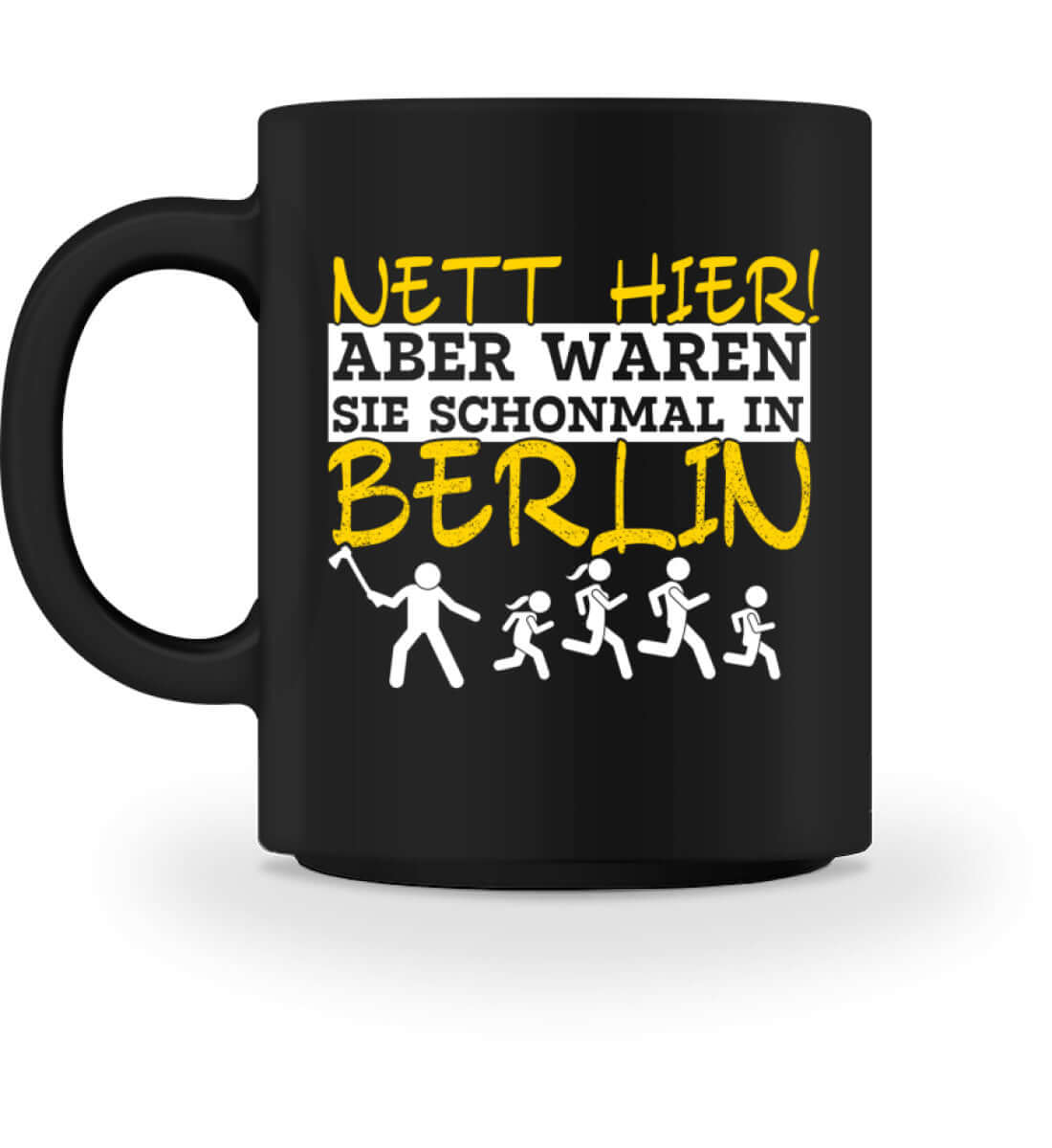 Nett hier, aber waren Sie.. Berlin| Kaffeetasse