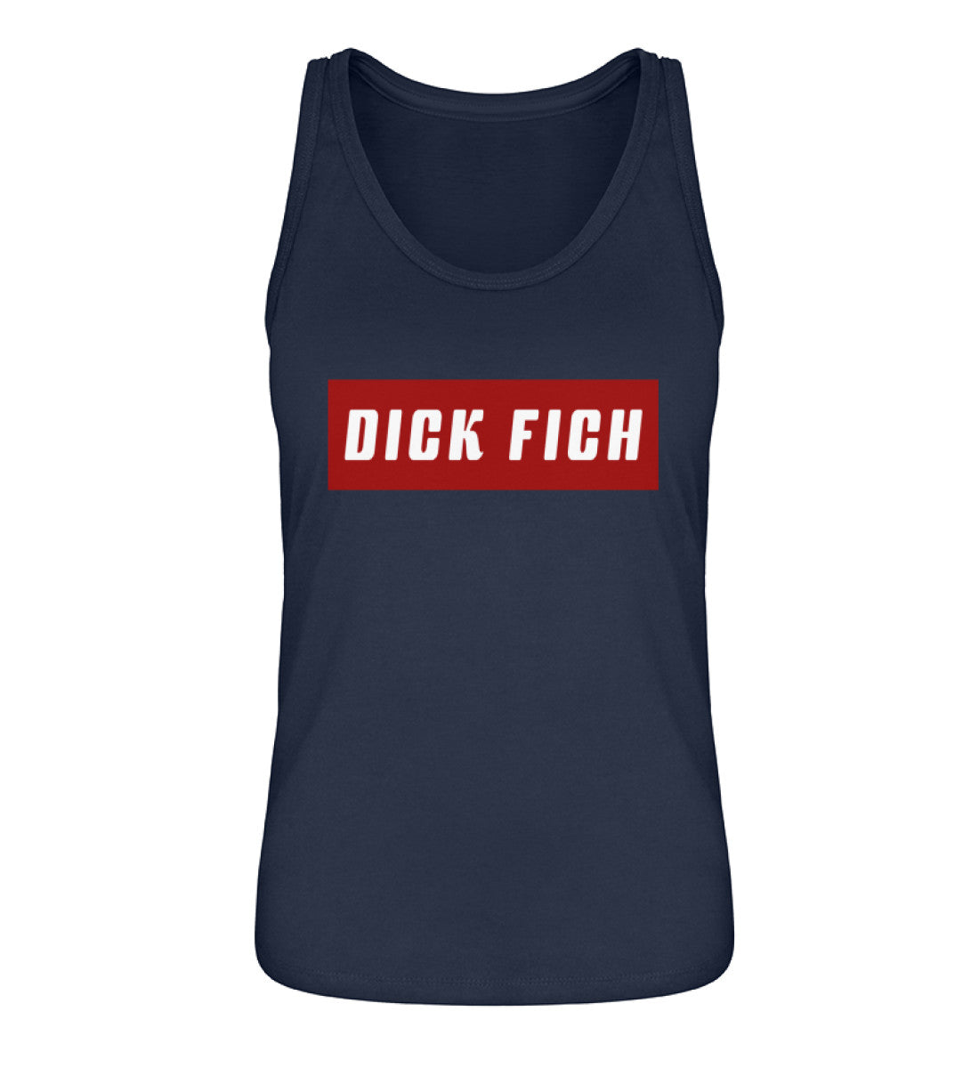DICK FICH | Damen Organic Tanktop