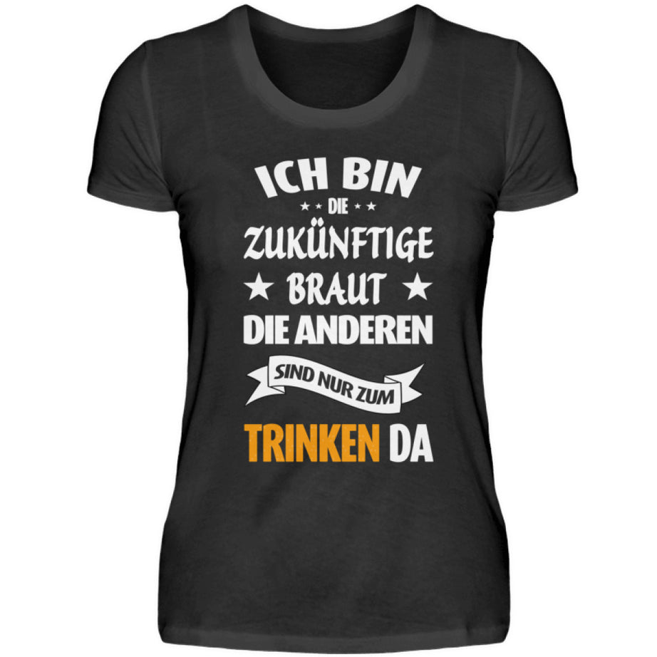 Damen T-Shirt | Junggesellinnenabschied