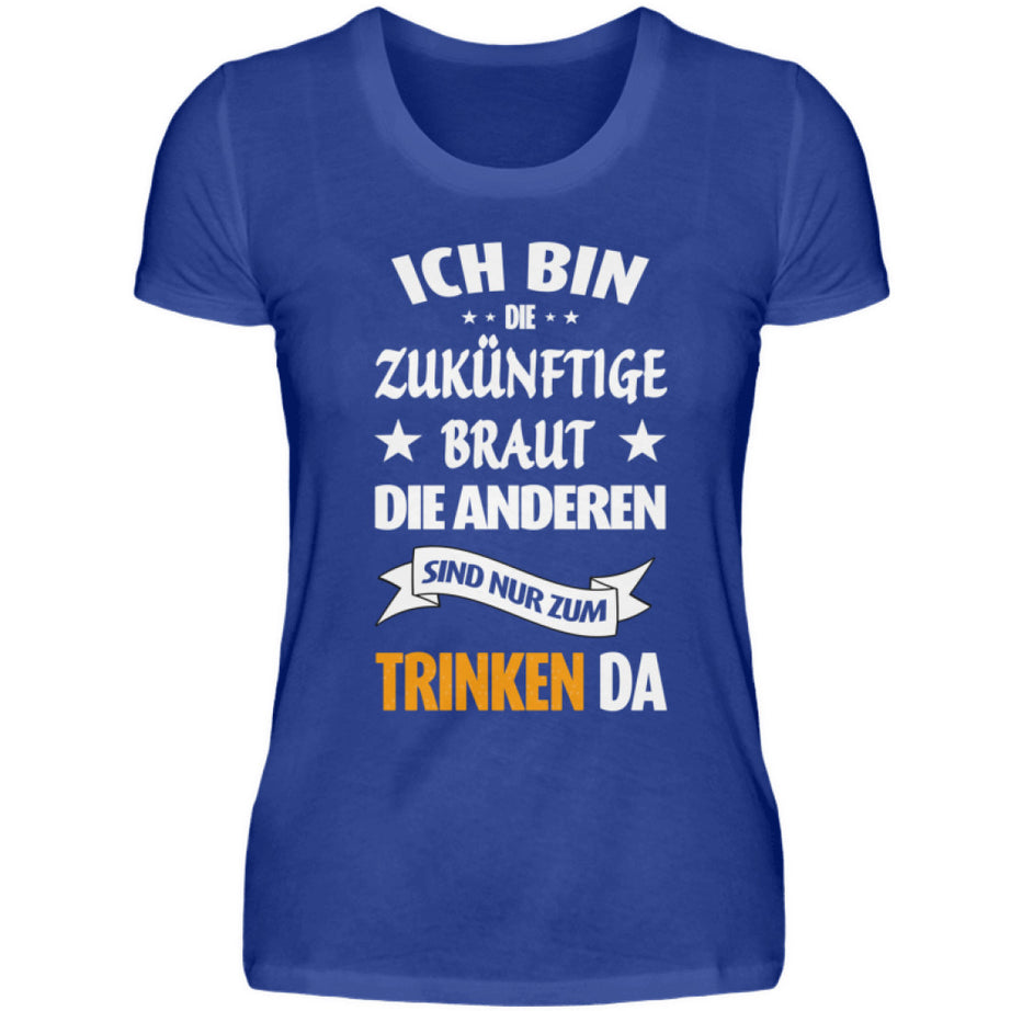 Damen T-Shirt | Junggesellinnenabschied