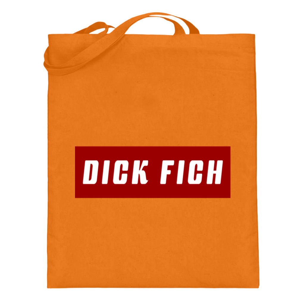 Dick Fich Lustiger Spruch Text Motto  - Jutebeutel (mit langen Henkeln) - Pixdesign Onlineshop - Jutebeutel lange Henkel