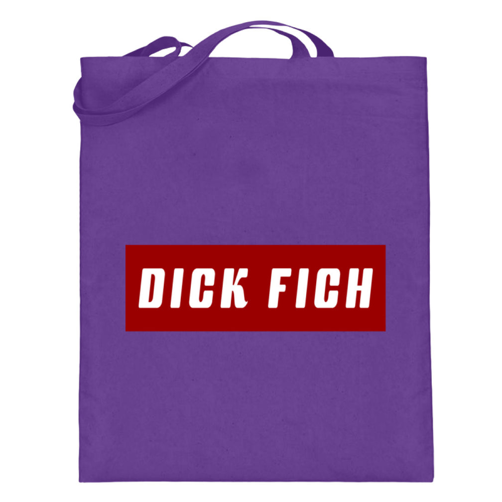 Dick Fich Lustiger Spruch Text Motto  - Jutebeutel (mit langen Henkeln) - Pixdesign Onlineshop - Jutebeutel lange Henkel