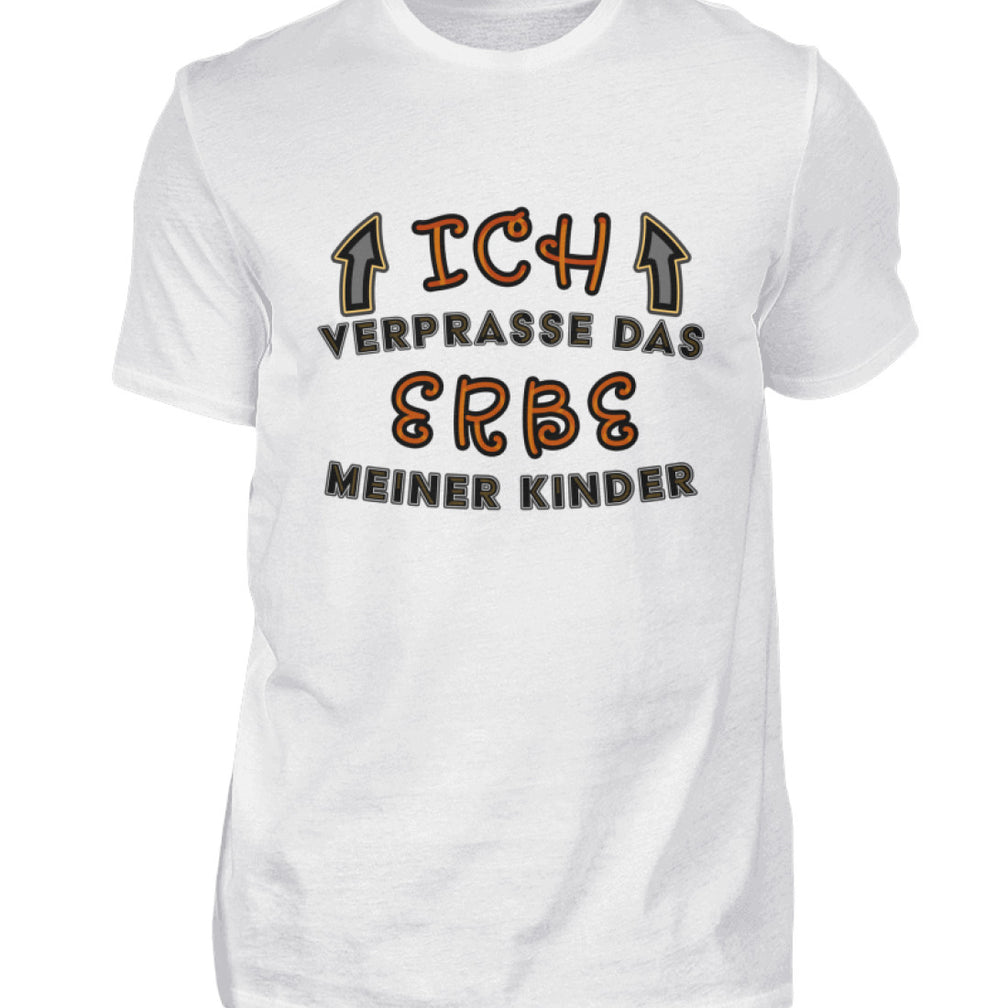 Ich verprasse das Erbe lustiger Spruch  - Herren Shirt - Pixdesign Onlineshop - Herren Basic T-Shirt